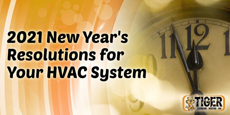 2021 New Year's Resolutions for Your HVAC System